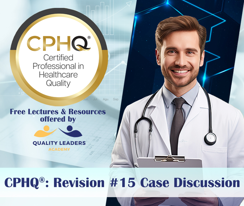 CPHQ®: Similarities Cases Discussion