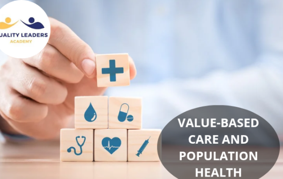 VALUE-BASED CARE AND POPULATION HEALTH: IMPROVING OUTCOMES THROUGH STRATEGIC HEALTHCARE DELIVERY