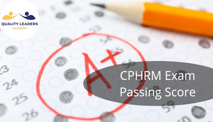 CPHRM Exam Passing Score