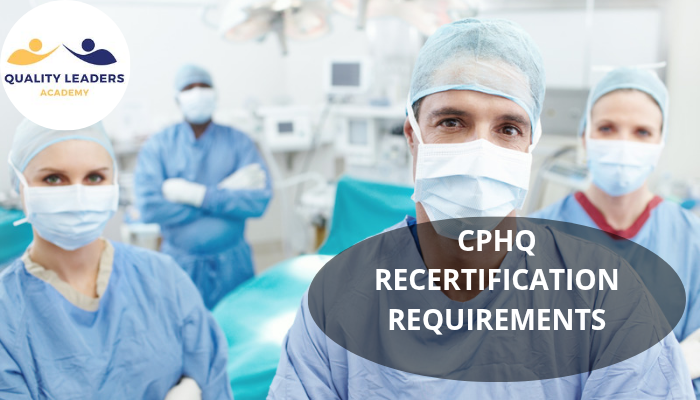 CPHQ RECERTIFICATION REQUIREMENT