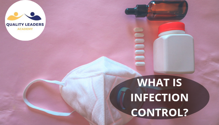 WHAT IS INFECTION CONTROL
