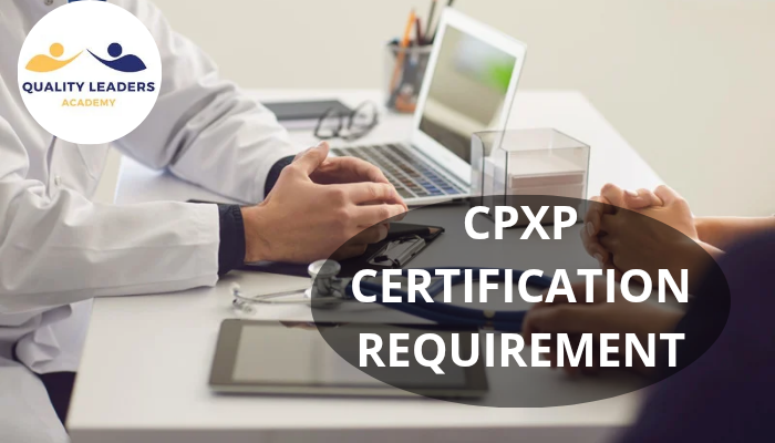 CPXP CERTIFICATION REQUIREMENTS