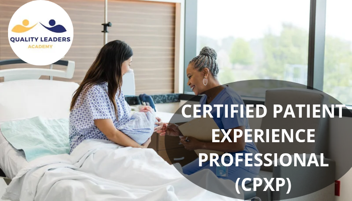 CERTIFIED PATIENT EXPERIENCE PROFESSIONAL (CPXP): YOUR ULTIMATE GUIDE TO CERTIFICATION