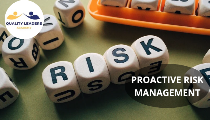 PROACTIVE RISK MANAGEMENT