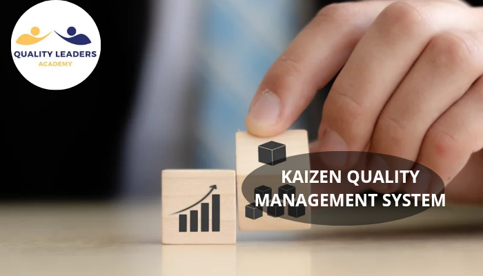 KAIZEN QUALITY MANAGEMENT SYSTEM 
