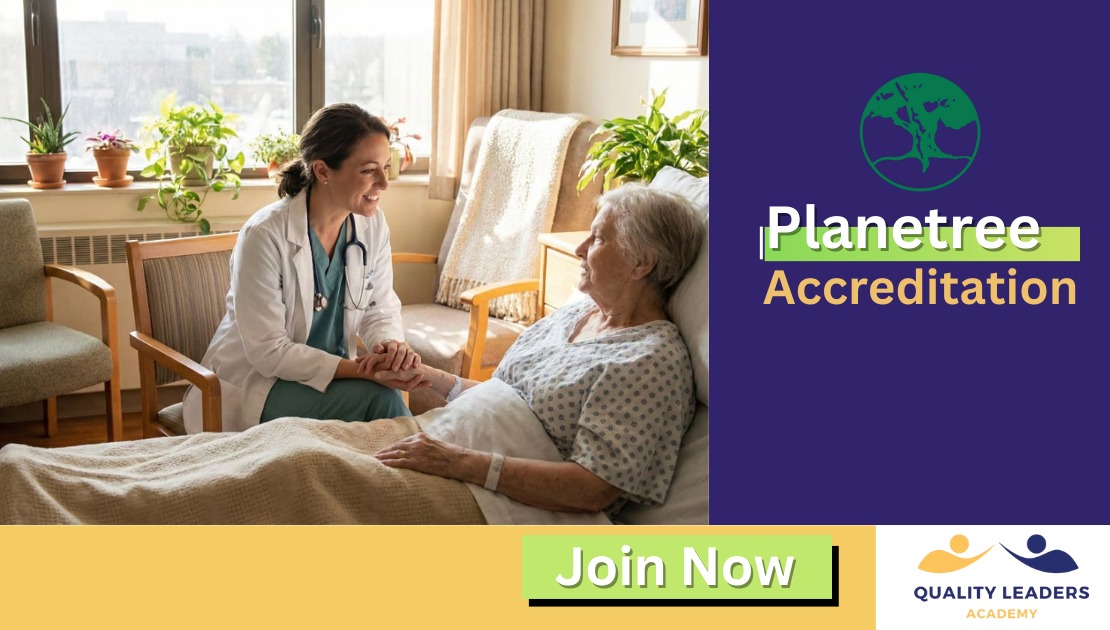 PLANETREE ACCREDITATION: Person-Centered Care