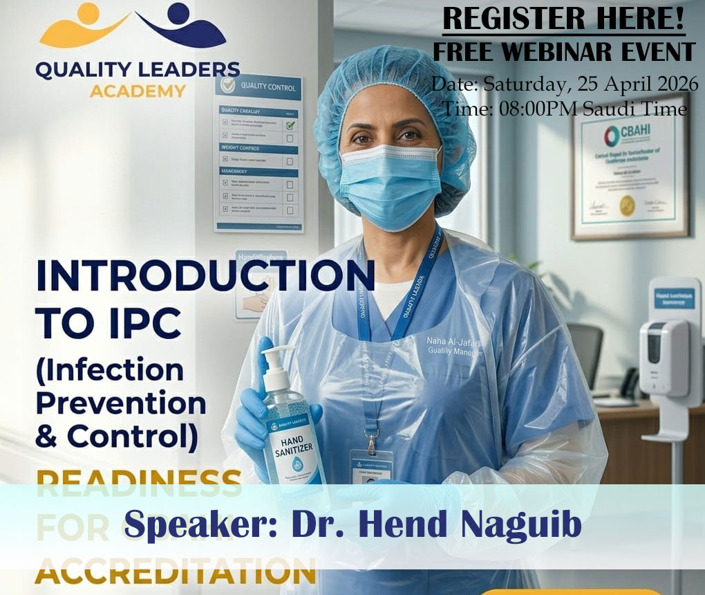 Introduction to IPC (Infection Prevention & Control) Readiness for CBAHI Accreditation