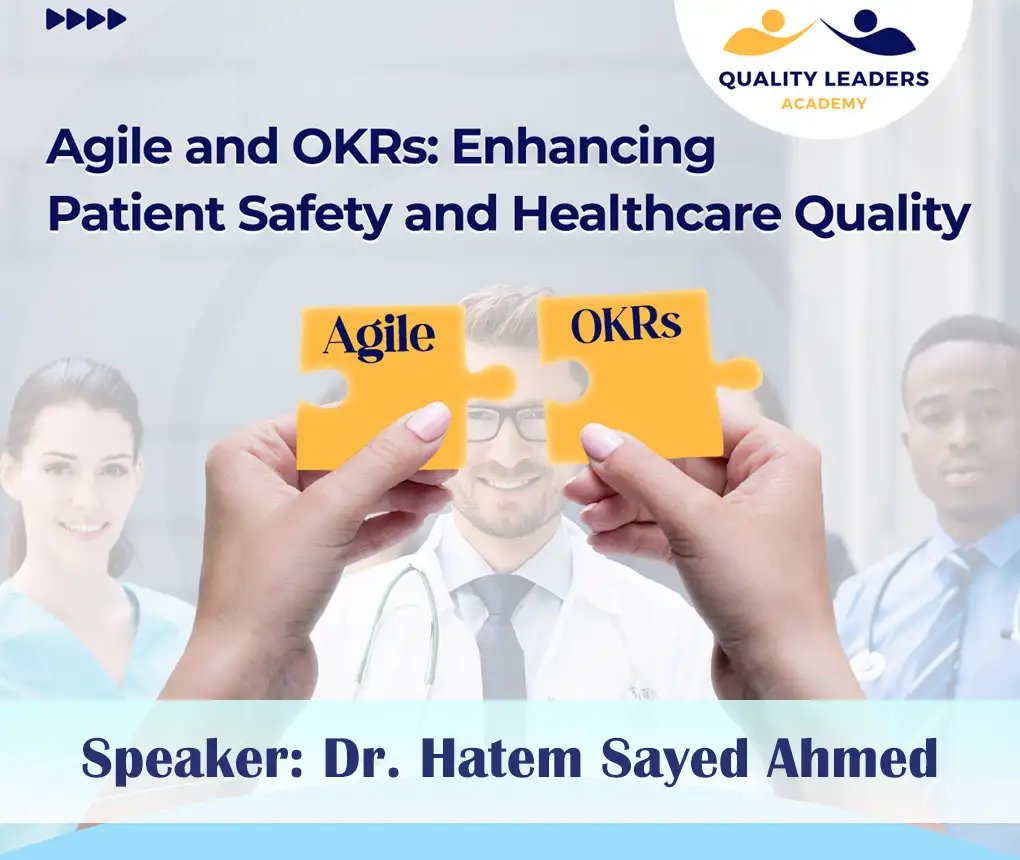 Agile and OKRs: Enhancing Patient Safety and Healthcare Quality