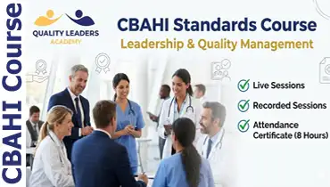 CBAHI 1004: Saudi CBAHI&trade; Hospital Leadership and Quality Management Standards Course [for ARAB LEARNERS]
