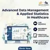 Advanced Data Management and Applied Statistics in Healthcare Training Program
