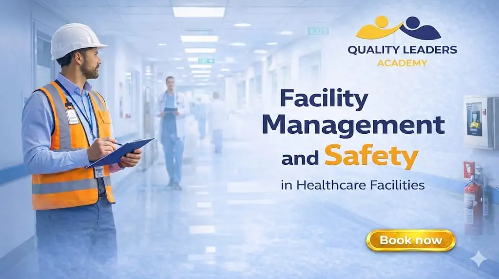 Facility Management and Safety (FMS) Standards in Healthcare Facilities