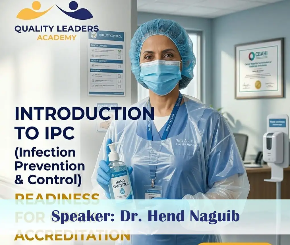 Introduction to IPC (Infection Prevention & Control) Readiness for CBAHI Accreditation