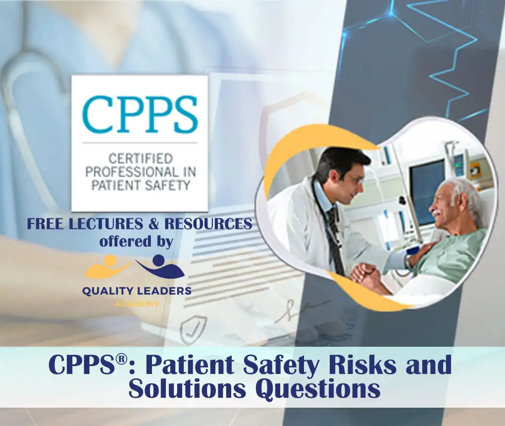 CPPS®: Patient Safety Risks and Solutions Questions